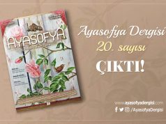 Ayasofya Dergisi’nin 20. Sayısı Çıktı!